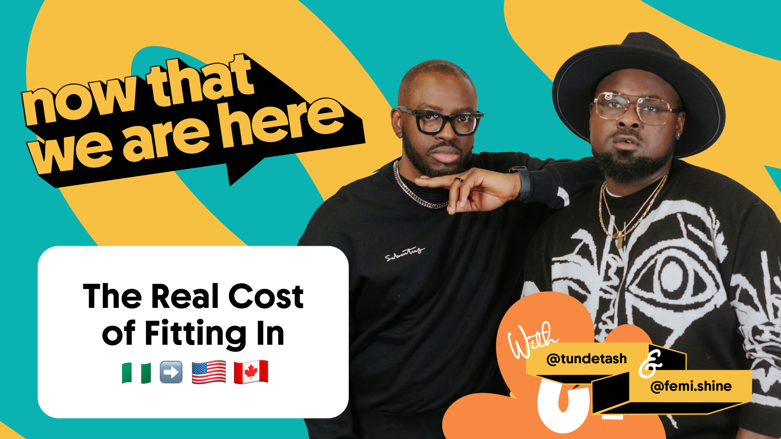 The Real Cost of Fitting In 🇳🇬➡️🇨🇦🇺🇸 | Now That We Are Here Podcast | S1E2