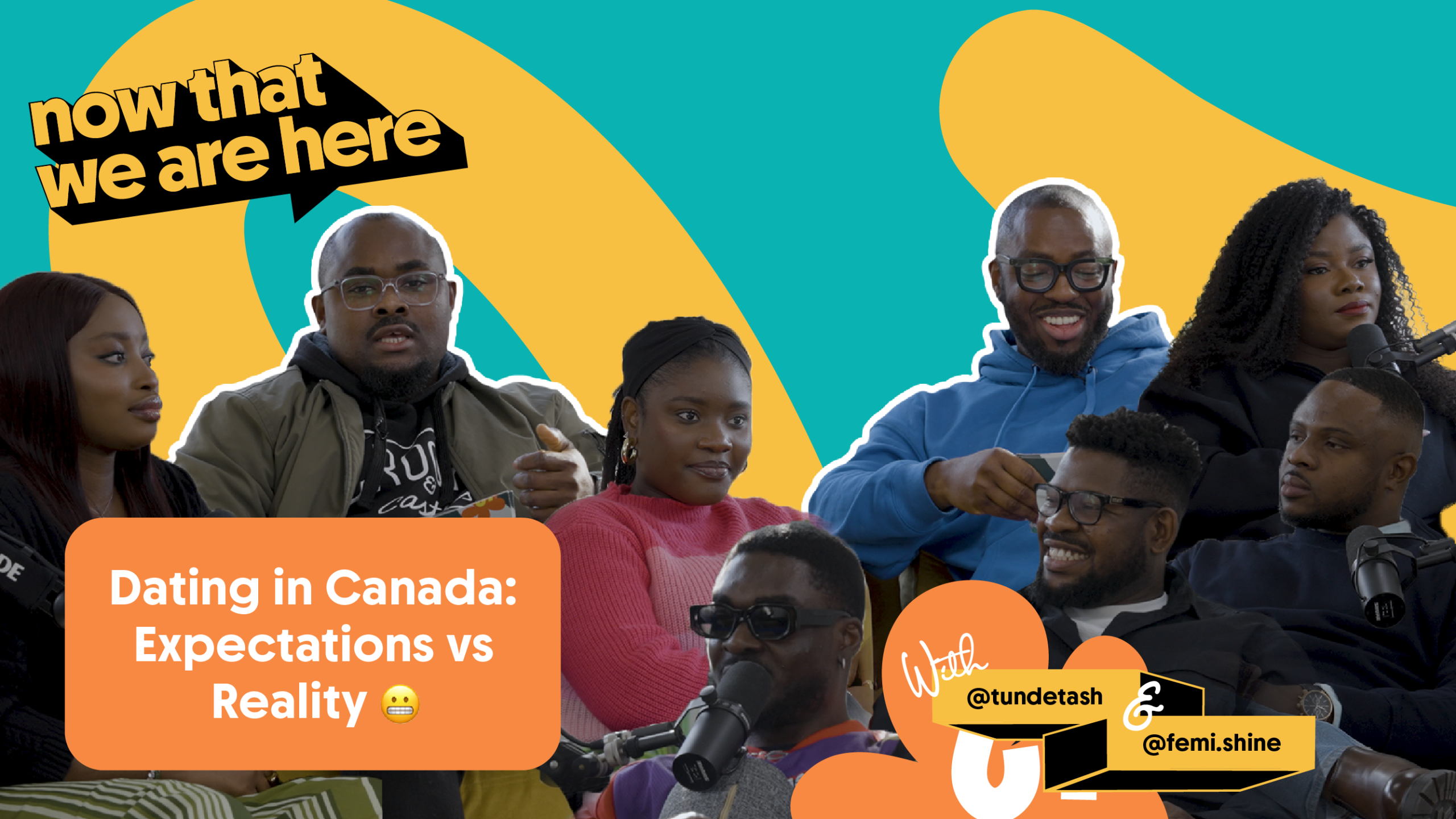 This Is What Dating in Canada Is REALLY Like | Now That We Are Here Podcast | S1E5